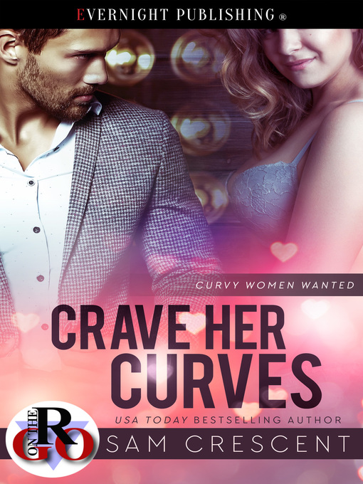 Title details for Crave Her Curves by Sam Crescent - Available